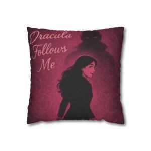 Dracula Follows Me Decorative Pillow — Gothic Vampire Throw Pillowcase